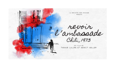 Prochaine projection du film « Revoir l’Ambassade, Chili 1973 » Mardi 3 décembre 2024, 17h30