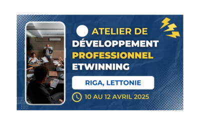 eTwinning : atelier de développement professionnel européen 1er degré – Lettonie, avril 2025